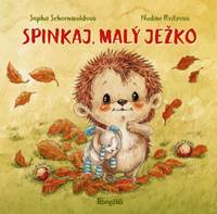 Kniha Spinkaj, malý ježko
