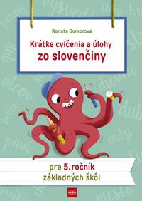 Kniha Krátke cvičenia a úlohy zo slovenčiny pre 5. ročník ZŠ