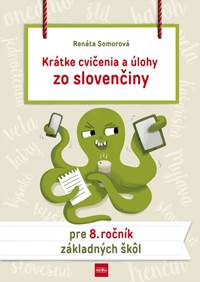 Kniha Krátke cvičenia a úlohy zo slovenčiny pre 8. ročník ZŠ