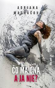 Kniha Čo má ona a ja nie?