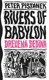 Kniha Drevená dedina (Rivers of Babylon 2)