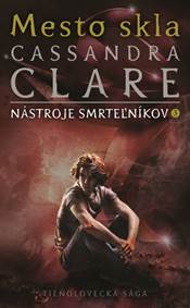 Kniha Mesto skla (Nástroje smrteľníkov 3)