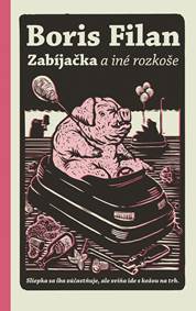 Kniha Zabíjačka a iné rozkoše