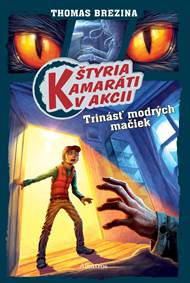 Kniha Štyria kamaráti v akcii: Trinásť modrých mačiek