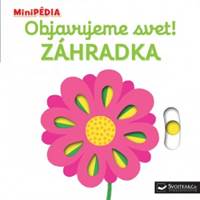 Kniha MiniPÉDIA – Objavujeme svet! Záhradka