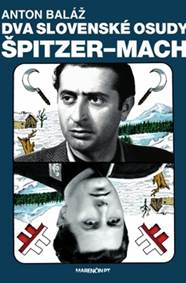 Kniha Dva slovenské osudy Špitzer - Mach