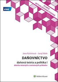 Kniha Daňovníctvo Daňová teória a politika I