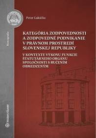 Kniha Kategória zodpovednosti a zodpovedné podnikanie v právnom prostredí SR