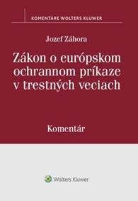 Kniha Zákon o európskom ochrannom príkaze v trestných veciach