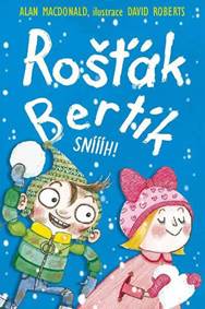 Kniha Rošťák Bertík - Sníííh!