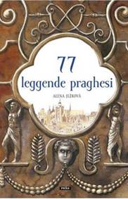 Kniha 77 leggende praghesi / 77 pražských legend (italsky)