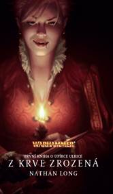 Z krve zrozená - První kniha o upírce Ulrice