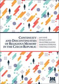 Kniha Continuity and Discontinuities of Religious Memory in the Czech Republic