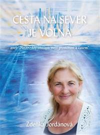 Kniha Cesta na sever je volná - Neobvyklý cest