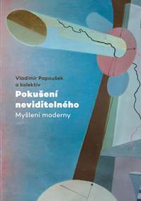 Kniha Pokušení neviditelného - Myšlení moderny
