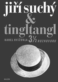 Jiří Suchý & Tingltangl - 3 1/2 rozhovor