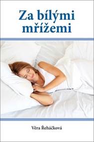 Kniha Za bílými mřížemi