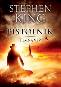 Kniha Temná věž I. - Pistolník