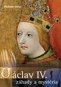 Kniha Václav IV. - záhady a mysteria