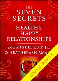 Sedm tajemství pro zdravé a šťastné vzta