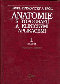 Anatomie s topografií a ... I.