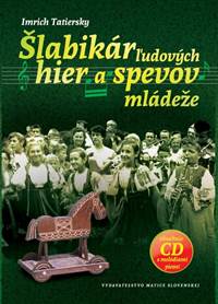 Kniha Šlabikár ľudových hier a spevov mládeže