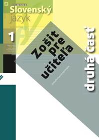 Nový Slovenský jazyk 1 pre stredné školy (zošit pre učiteľa) 2. časť