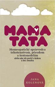 Kniha MamaTata - Homeopatický sprievodca tehotenstvom, pôrodom a šestonedelím