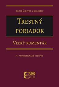 Trestný poriadok. Veľký komentár. 4. Aktualizované vydanie