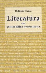 Kniha Literatúra ako existenciálna komunikácia