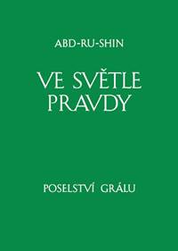 Kniha Ve světle Pravdy - Poselství Grálu III
