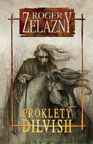 Kniha Prokletý Dilvish 1.díl