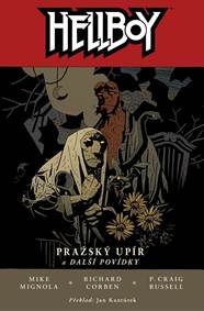 Hellboy 7: Pražský upír a další povídky (2.vydani )