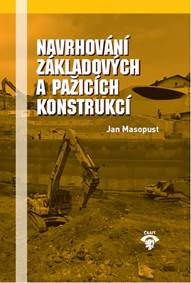 Navrhování základových a pažicích konstrukcí