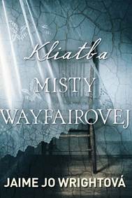 Kliatba Misty Wayfairovej