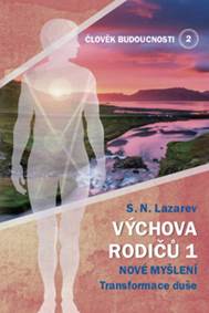 Kniha Člověk budoucnosti 2 Výchova rodičů 1