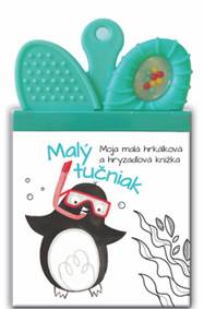 Moja malá hrkálková a hryzadlová knižka Malý Tučniak