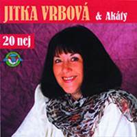 Jitka Vrbová a Akáty 20 nej