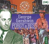 Nebojte se klasiky! 24 George Gershwin Porgy a Bess