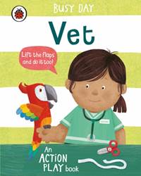 Kniha Busy Day: Vet: An action play book