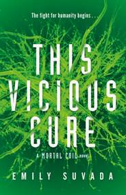 Kniha This Vicious Cure Mortal Coil Book 3