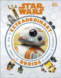 Kniha Star Wars™ Extraordinary Droids