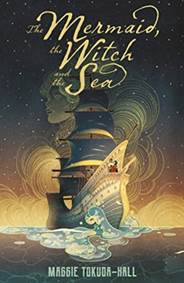 Kniha The Mermaid, the Witch and the Sea