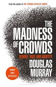 Kniha The Madness of Crowds : Gender, Race and Identity