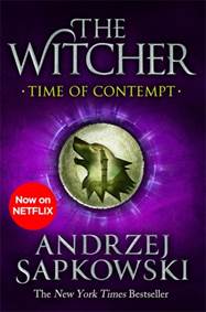 Kniha Time of Contempt : Witcher 2 - Now a major Netflix show