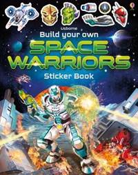 Kniha Build Your Own Space Warriors Sticker Book