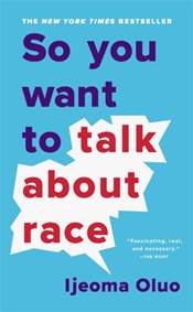 Kniha So You Want to Talk About Race