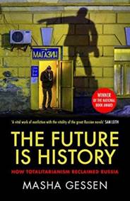 Kniha The Future is History : How Totalitarianism Reclaimed Russia