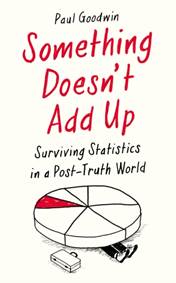 Kniha Something Doesnt Add Up : Surviving Statistics in a Post-Truth World