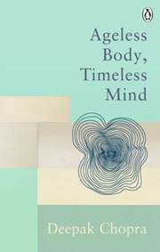 Kniha Ageless Body, Timeless Mind